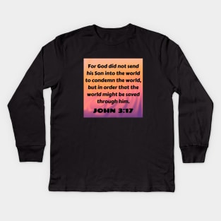 Bible Verse John 3:17 Kids Long Sleeve T-Shirt